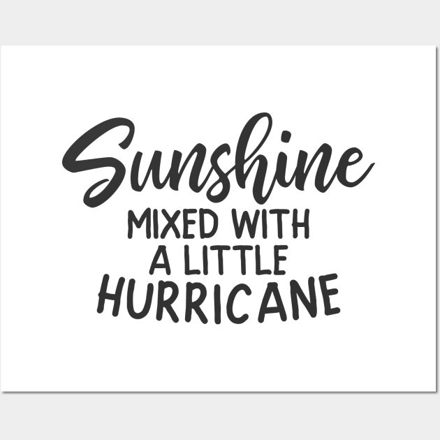 Sunshine Mixed With a Little Hurricane Wall Art by CB Creative Images